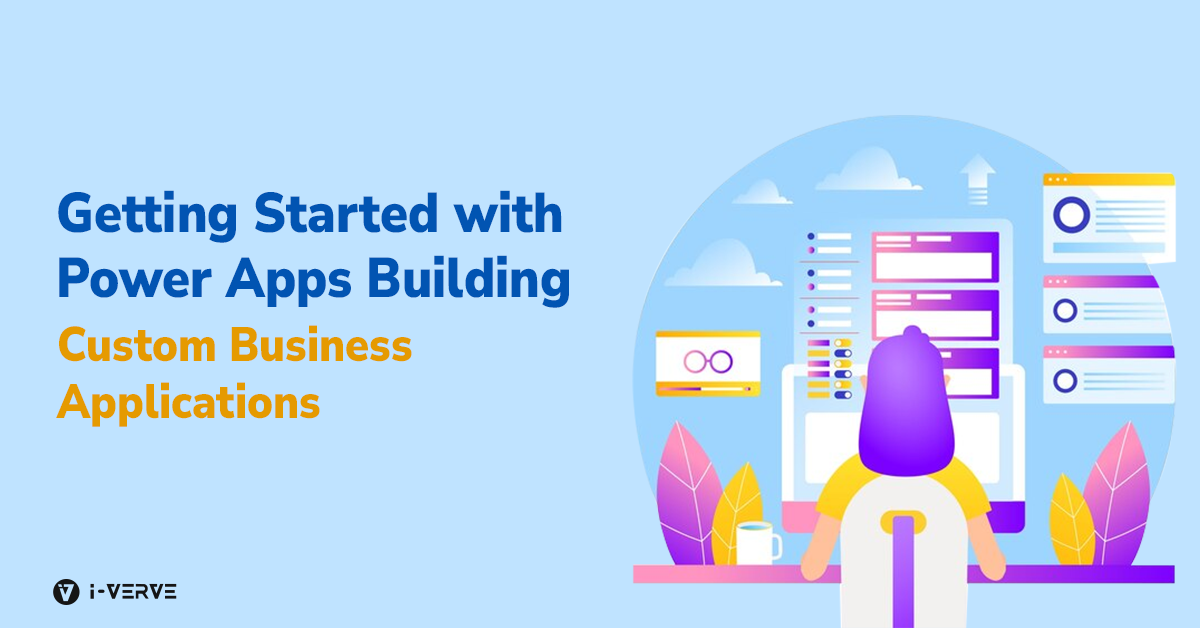 Getting Started with Power Apps: Building Custom Business Applications