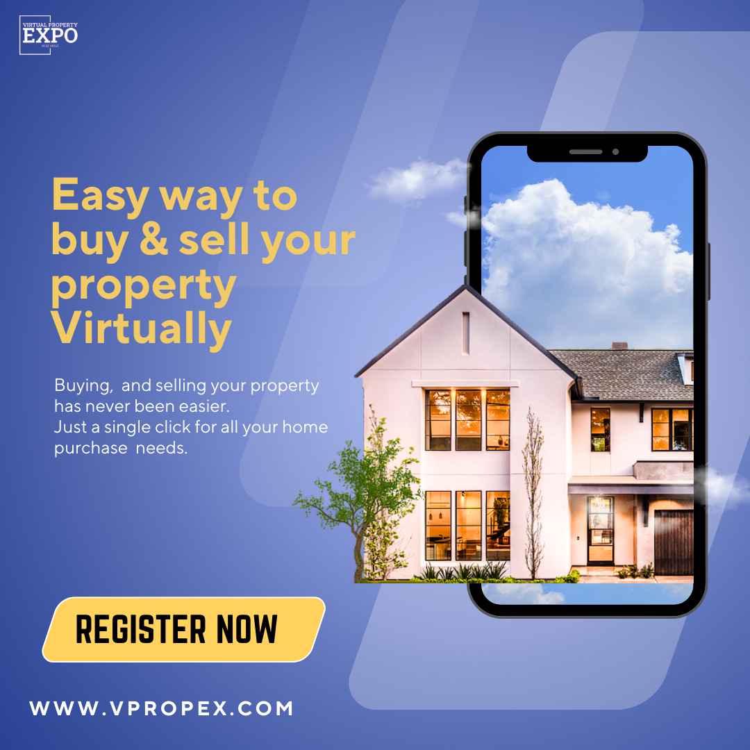 “Revolutionizing Real Estate: Explore the Future of Property with VPropEx Virtual Property Expo”